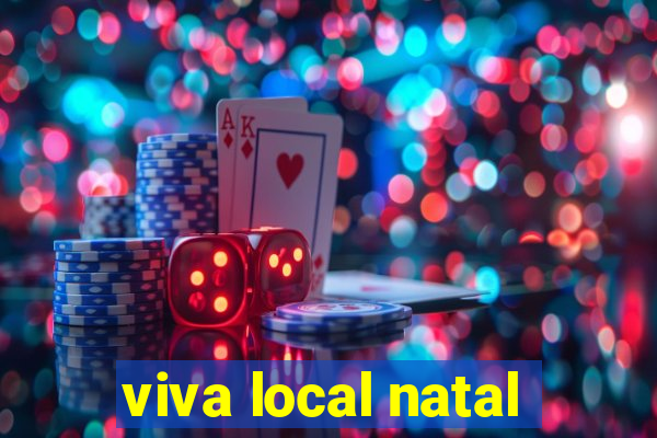 viva local natal